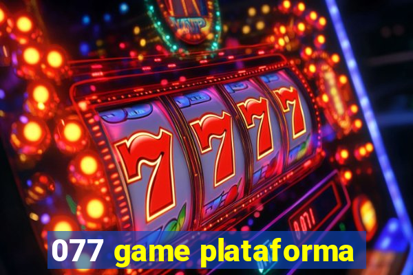 077 game plataforma